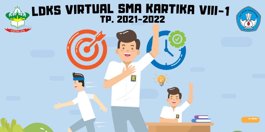 LDKS Virtual SMA Kartika VIII-1 Tahun 2021